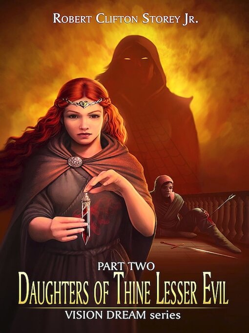 Title details for Daughters of Thine Lesser Evil by Robert Clifton Storey Jr - Available